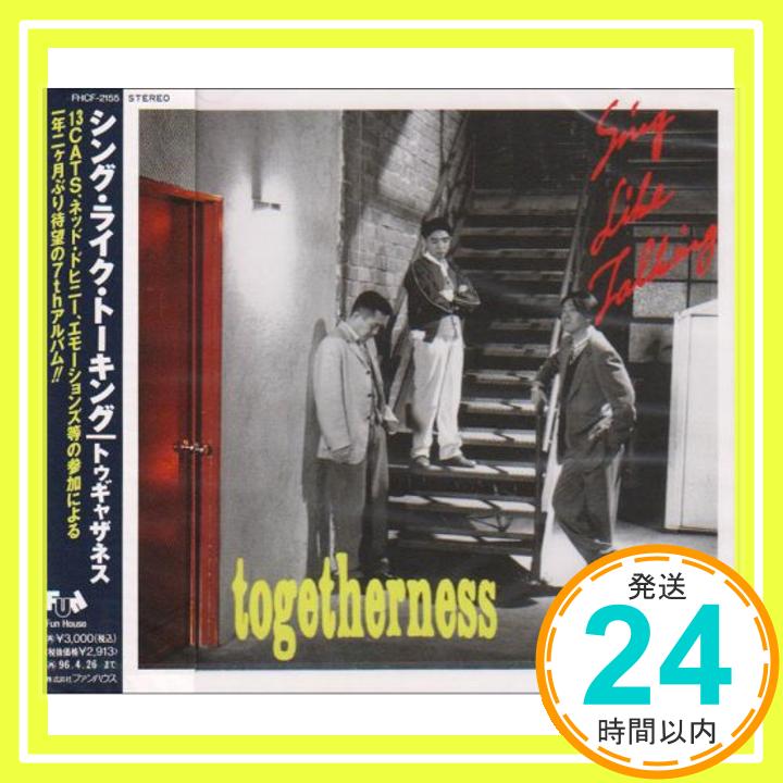 【中古】Togetherness [CD] SING LIKE TALKING、 佐藤竹善、 西村智彦; 藤田千章「1000円ポッキリ」「送料無料」「買い回り」