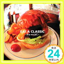 【中古】EAT A CLASSIC [CD] →Pia-no-jaC←; 樫原伸彦「1000円ポッキリ」「送料無料」「買い回り」