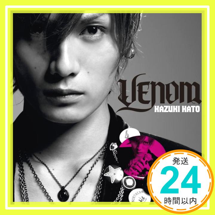 【中古】Venom [通常盤] [CD] 加藤和樹「1000円ポッキリ」「送料無料」「買い回り」