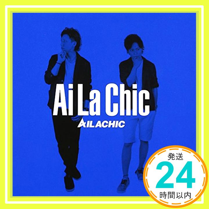 【中古】Ai La Chic CD AILACHIC「1000円ポッキリ」「送料無料」「買い回り」