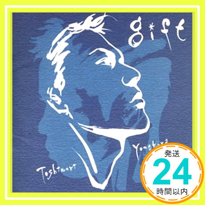 【中古】gift [CD] 米倉利紀、 Toshinori Yonekura、 Toshinobu Kubota、 Fulani Hart; “Prince Charles” Alexander「1000円ポッキリ」「送料無料」「買い回り」