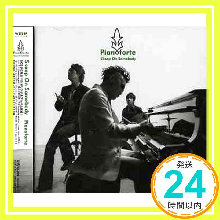 【中古】Pianoforte [CD] Skoop On Somebody、 川村結花、 SOS、 秋元康、 小林夏海、 遠藤亮、 SOULOGIC; spam_KASUGAI「1000円ポッキリ」「送料無料」「買い回り」