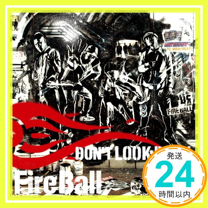 【中古】Don’t Look Back [CD] FIRE BALL「1000円ポッキリ」「送料無料」「買い回り」