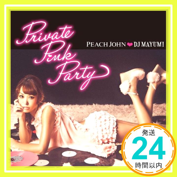 【中古】PEACH JOHN×DJ MAYUMI Private Pink P