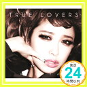 【中古】TRUE LOVERS(初回生産限定盤)(DVD付) CD 加藤ミリヤ 清水翔太 若旦那 SHUN「1000円ポッキリ」「送料無料」「買い回り」