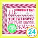 【中古】Manhattan Records“The Exclusives”-Outlet Hits- [CD] DJ Motoyosi、 Charlie、 DJ DECKSTREAM ft.Talib Kweli、 Adri