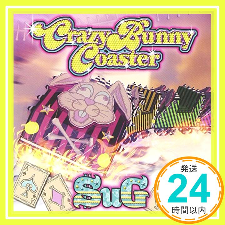 【中古】Crazy Bunny Coaster＜通常盤＞ [CD] SuG「1000円ポッキリ」「送料無料」「買い回り」