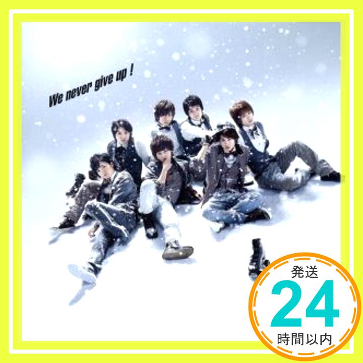 【中古】We never give up 【東京ドーム盤】(DVD付) CD Kis-My-Ft2「1000円ポッキリ」「送料無料」「買い回り」