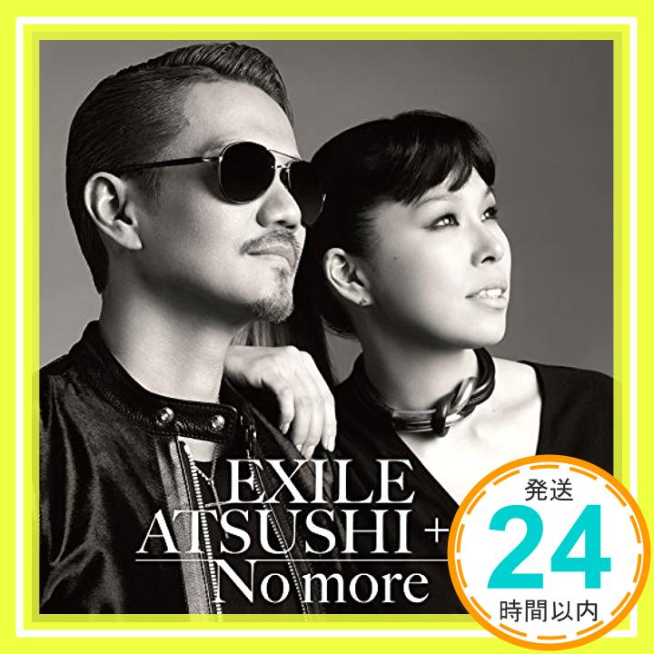 【中古】No more(CD+DVD) [CD] EXILE ATSUSHI + AI「1000円ポッキリ」「送料無料」「買い回り」