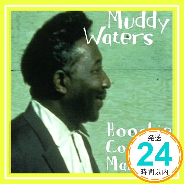 【中古】Hoochie Coochie Man CD Waters, Muddy「1000円ポッキリ」「送料無料」「買い回り」