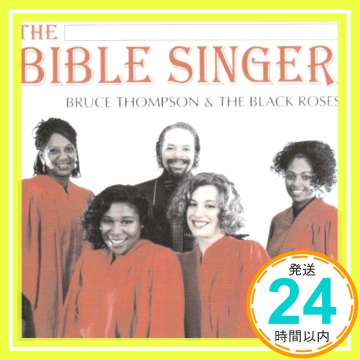 【中古】The Bible Singer CD THOMPSON THE BLACK ROSES,...「1000円ポッキリ」「送料無料」「買い回り」
