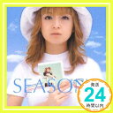 【中古】SEASONS CD 浜崎あゆみ 鈴木直人 HAL Atsushi Hattori Akimitsu Honma ラム ダブラー ジョナサン ピーターズ Shuichi Ikebuchi HIRO