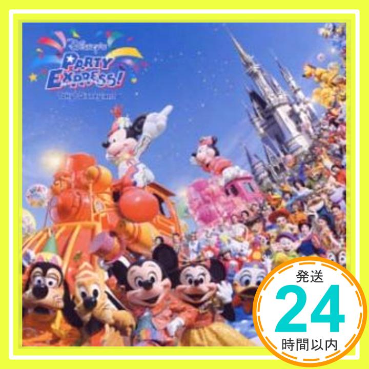 【中古】東京ディズニーランド ディズニー・パーティーエクスプレス！ [CD] ディズニー、 ネッド・ワシントン、 ティム・ライス、 レイ・ギルバート; ハワード・アッシュマン「1000円ポッキリ」「送料無料」「買い回り」