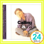 【中古】Calling [CD] 福山雅治、 斎藤誠、 小原礼; 佐橋佳幸「1000円ポッキリ」「送料無料」「買い回り」