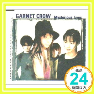 【中古】Mysterious Eyes (日本テレビ系アニメ「名探偵コナン」オープニングテーマ) [CD] GARNET CROW、 古井弘人; AZUKI 七「1000円ポッキリ」「送料無料」「買い回り」