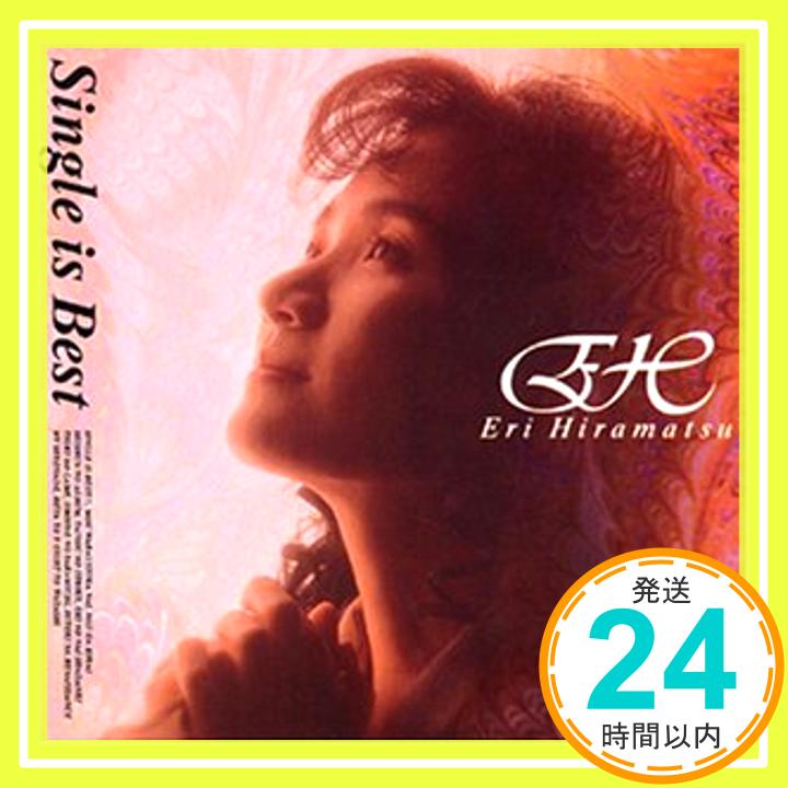 【中古】Single is Best [CD] 平松愛理「1000円ポッキリ」「送料無料」「買い回り」