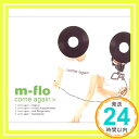 【中古】Come Again [CD] m-flo「1000円ポッキリ...