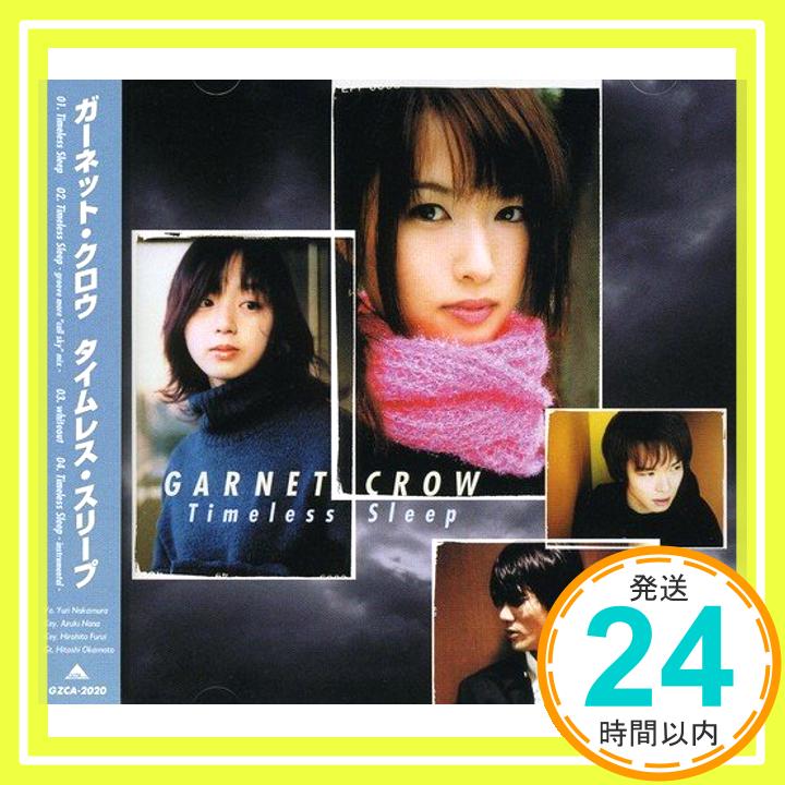 【中古】Timeless Sleep [CD] GARNET CROW、 