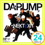 【中古】THE NEXT EXIT [CD] DA PUMP、 m.c.A・T、 ISSA、 YUKINARI、 KEN、 富樫明生、 今井了介; 村田陽一「1000円ポッキリ」「送料無料」「買い回り」