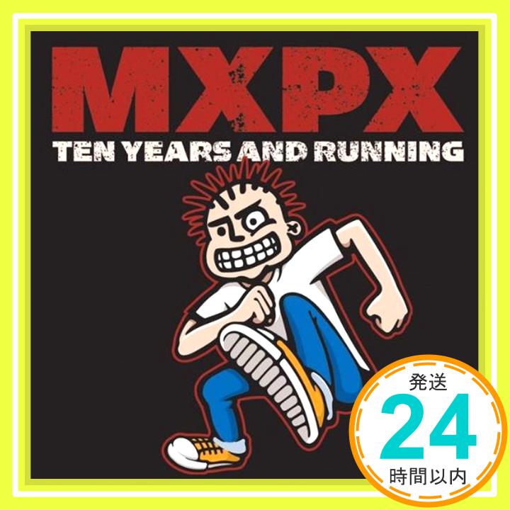 【中古】Ten Years & Running [CD] MxPx「1000