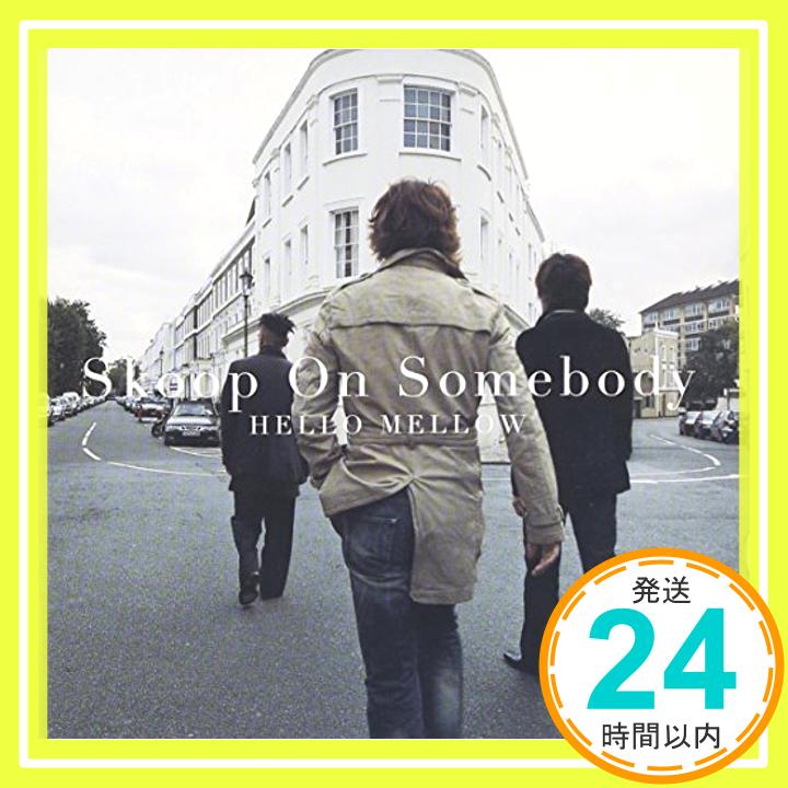 【中古】HELLO MELLOW [CD] Skoop On Somebody「1000円ポッキリ」「送料無料」「買い回り」