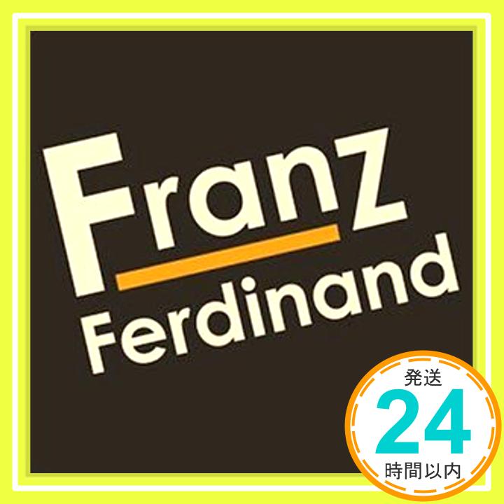šFranz Ferdinand [CD] Franz Ferdinand1000ߥݥåס̵ס㤤