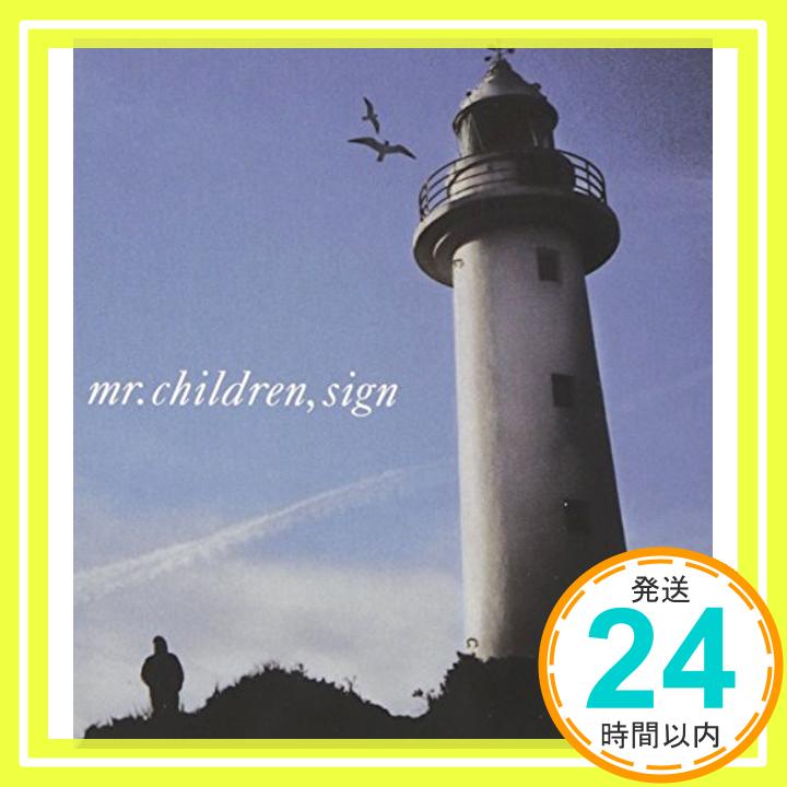 【中古】Sign CD Mr.Children 桜井和寿 小林武史「1000円ポッキリ」「送料無料」「買い回り」