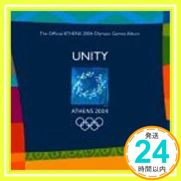 šUnity: Official Athens 2004 Olympic Games [CD] Various Artists1000ߥݥåס̵ס㤤