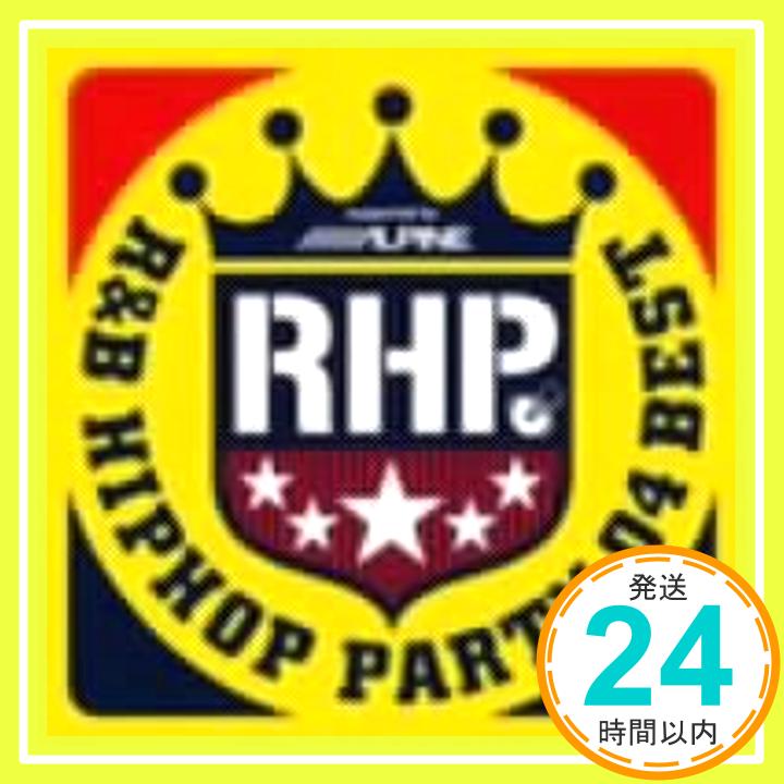 【中古】R B/HIPHOP PARTY 04 BEST supported by ALPINE CD オムニバス ニコール ノエル ジンクス ザ ジュヴィ クリントン スパークス B.K.ブロンソン DJ エ