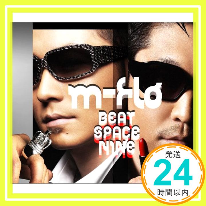 【中古】BEAT SPACE NINE [CD] m-flo、 m-flo loves BENNIE K、 m-flo loves MONDAY満ちる、 m-flo loves EMYLI & Diggy-MO'、 m-fl