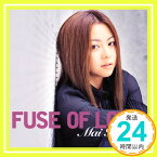 【中古】FUSE OF LOVE [CD] 倉木麻衣、 池田大介、 大野愛果、 麻井寛史、 鎌田真吾、 岡本仁志、 大賀好修; 徳永暁人「1000円ポッキリ」「送料無料」「買い回り」