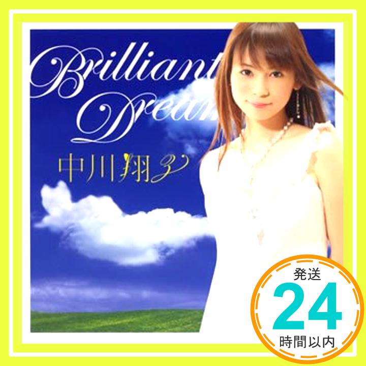 【中古】Brilliant Dream CD 中川翔子 sabohani Shin-ichiro Aoyama Takeshi Isozaki「1000円ポッキリ」「送料無料」「買い回り」