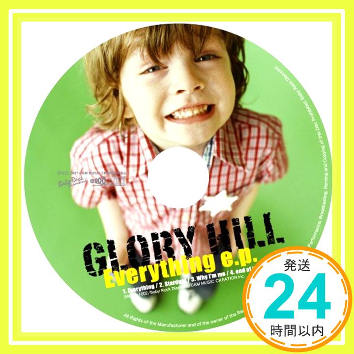【中古】Everything e.p. [CD] GLORY HILL「1000円ポッキリ」「送料無料」「買い回り」