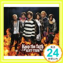 【中古】Keep the faith CD KAT-TUN Kyousuke Himuro SPIN JOKER Yoshinao Mikami ha-j「1000円ポッキリ」「送料無料」「買い回り」