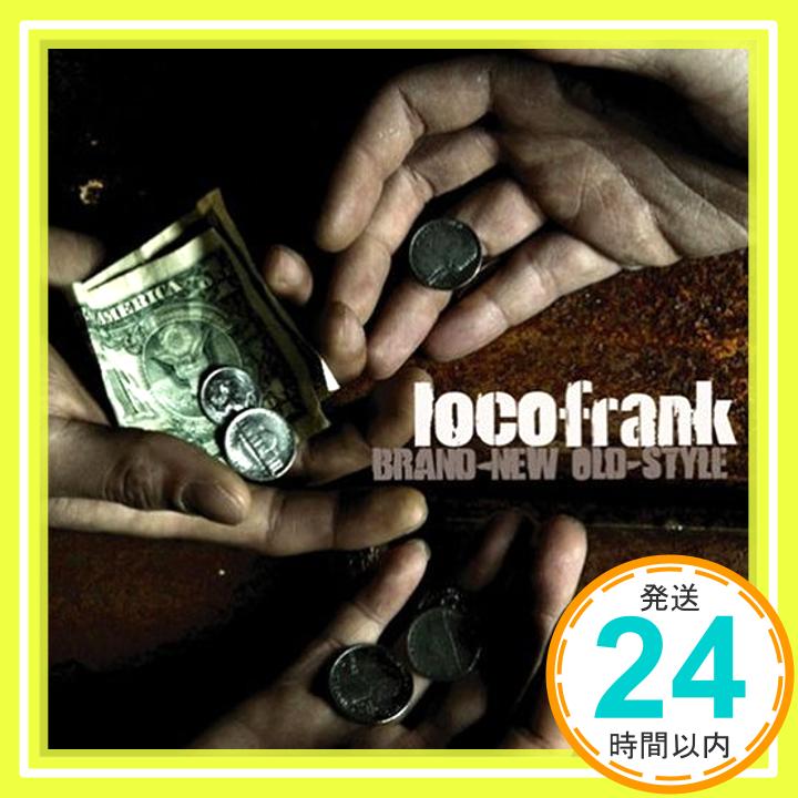 楽天ニッポンシザイ【中古】BRAND-NEW OLD-STYLE [CD] locofrank「1000円ポッキリ」「送料無料」「買い回り」