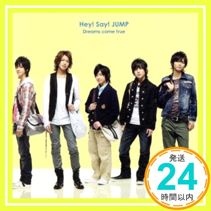 【中古】Dreams come true(初回限定盤)(DVD付) [CD] Hey!Say!JUMP、 久保田洋司; CHOKKAKU「1000円ポッキリ」「送料無料」「買い回り」