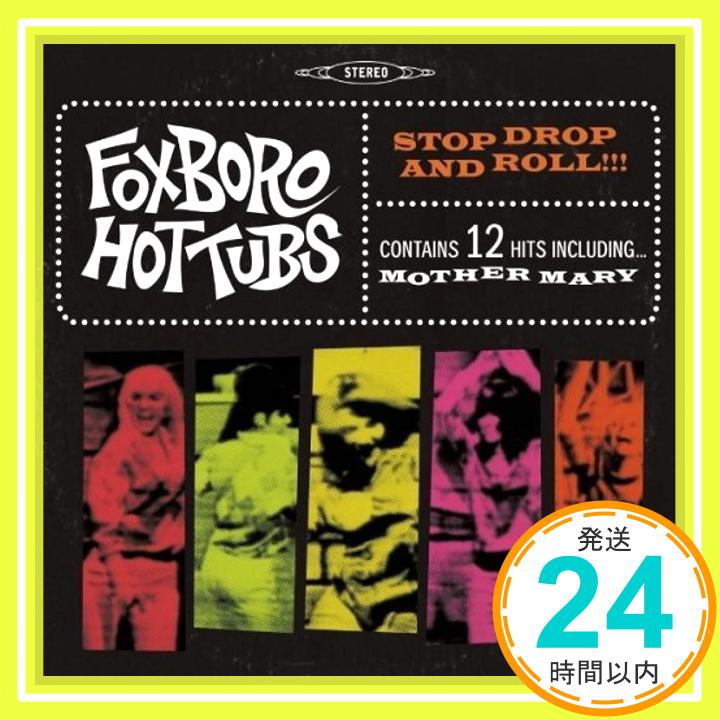 【中古】ストップ・ドロップ・アンド・ロール [CD] フォックスボロ・ホットタブス「1000円ポッキリ」「送料無料」「買い回り」