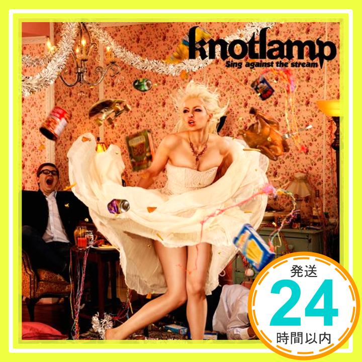 【中古】Sing against the stream [CD] knotlamp; KEIT「1000円ポッキリ」「送料無料」「買い回り」