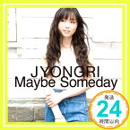【中古】Maybe Someday [CD] JYONGRI「1000円ポッキリ」「送料無料」「買い回り」