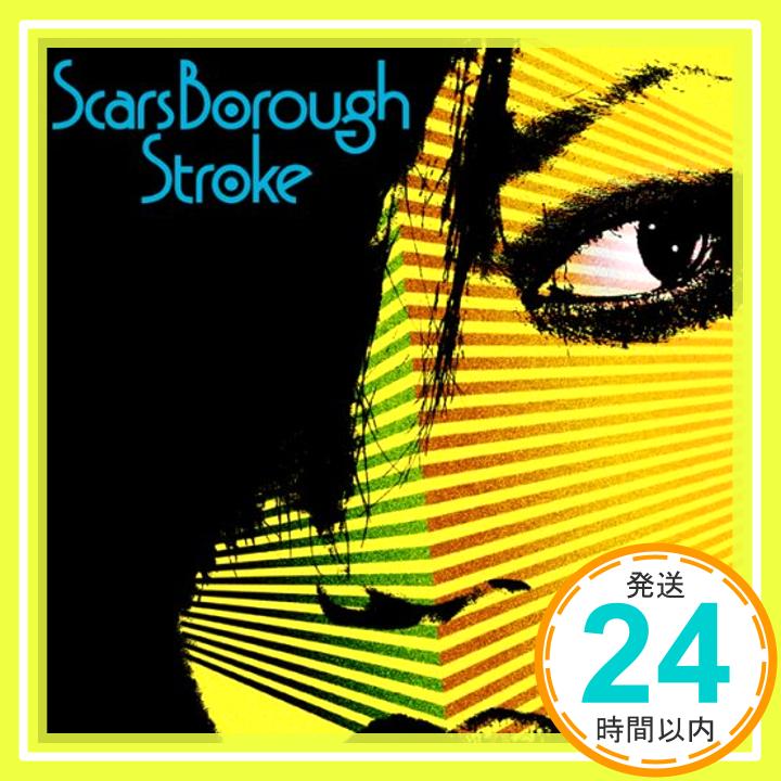 【中古】Stroke [CD] Scars Borough「1000円ポッキリ」「送料無料」「買い回り」