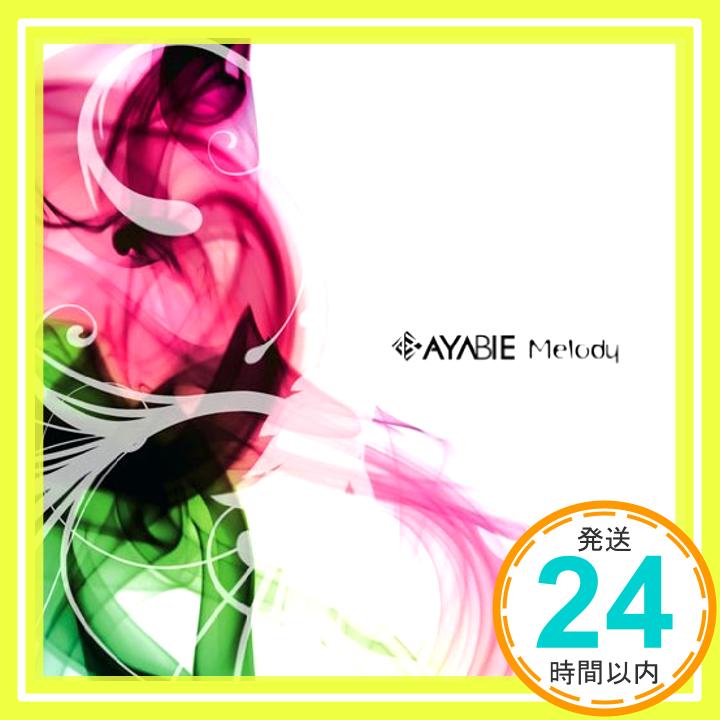 【中古】Melody (限定盤 Type-A) (DVD付) [CD] AYABIE「1000円ポッキリ」「送料無料」「買い回り」