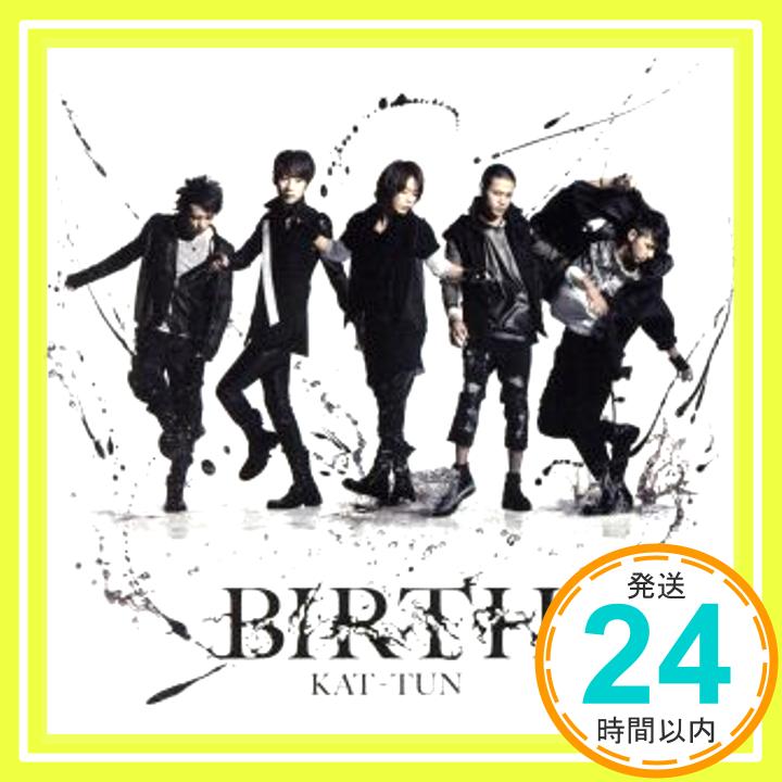 【中古】BIRTH【初回限定盤1】 [CD] KAT-TUN「1000円ポッキリ」「送料無料」「買い回り」