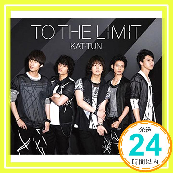 【中古】TO THE LIMIT(通常盤) [CD] KAT-TUN「1000円ポッキリ」「送料無料」「買い回り」