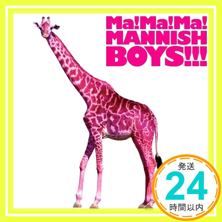 【中古】Ma! Ma! Ma! MANNISH BOYS!!! [CD] MANNISH BOYS「1000円ポッキリ」「送料無料」「買い回り」