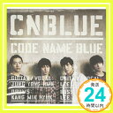 【中古】CODE NAME BLUE(通常盤) [CD] CNBLUE「1000円ポッキリ」「送料無料」「買い回り」