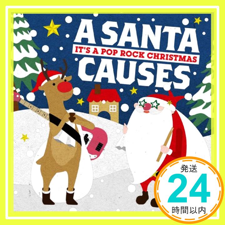 【中古】A SANTA CAUSES-It’s A Pop Rock Chr