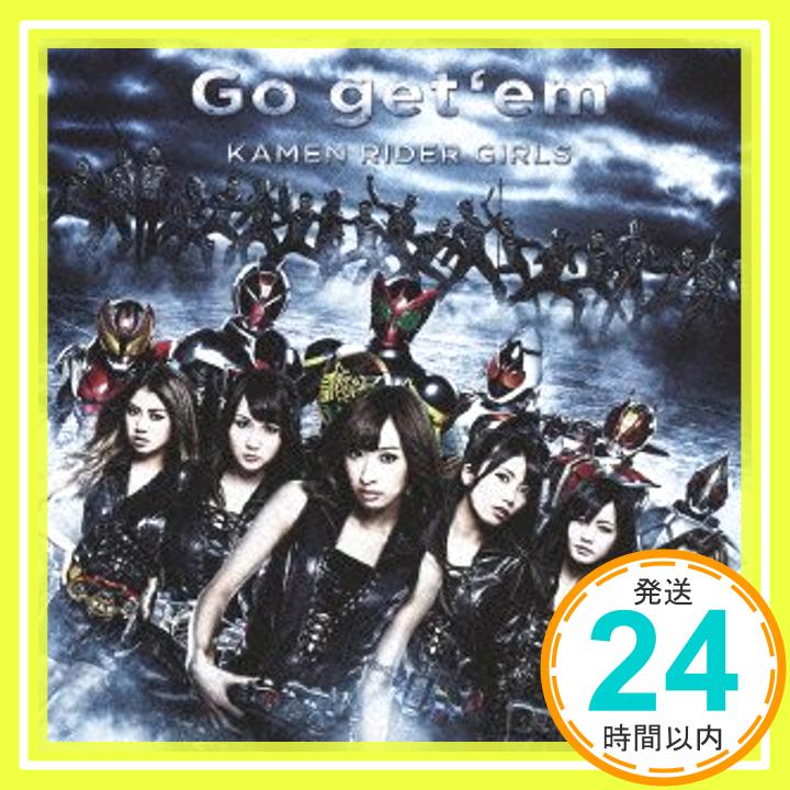 【中古】Go get 'em [CD] KAMEN RIDER GIRLS「1000円ポッキリ」「送料無料」「買い回り」