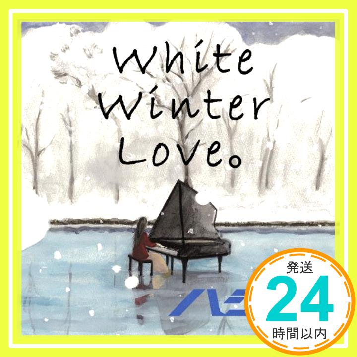 【中古】White Winter Love。(初回限定盤)(DVD付) [CD] ハジ→、 小高光太郎; 豊田ヒロユキ「1000円ポッキリ」「送料無料」「買い回り」