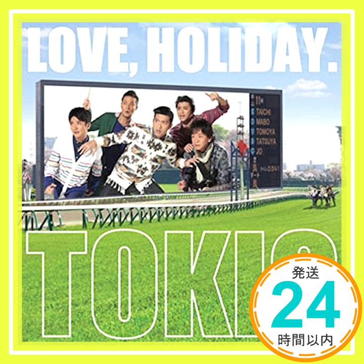 【中古】LOVE, HOLIDAY.(初回限定盤)(CD DVD) Limited Edition CD TOKIO「1000円ポッキリ」「送料無料」「買い回り」