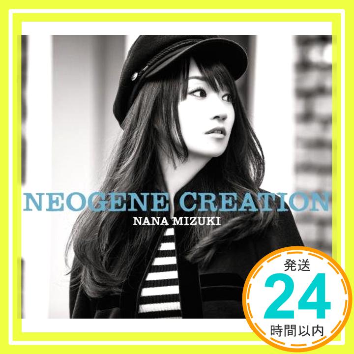 【中古】NEOGENE CREATION(通常盤) [CD] 水樹奈々、 ヨシダタクミ、 藤間仁、 Echo、 華原大輔; 前嶋康明「1000円ポッキリ」「送料無料」「買い回り」